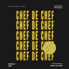 chef de chef (manele tech)