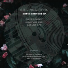 Dbl Negative - Come Correct EP - FOTO003 Showreel