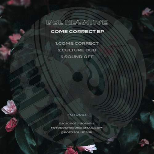 Dbl Negative - Come Correct EP - FOTO003 Showreel