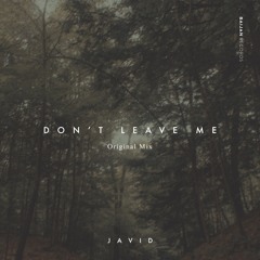 Javid - Dont Leave Me