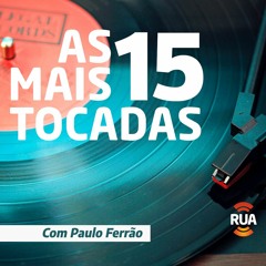 As 15 Mais Tocadas - 21Fev23