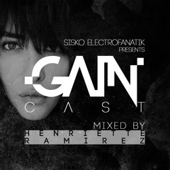 Gaincast 055 - Mixed By Henriette Ramirez   Gain Series Vol. 21 (We Are What We Play)