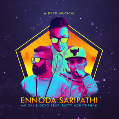 Ennoda Saripathi (feat. Ratty Adhiththan)
