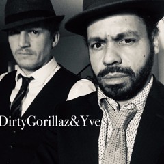 DirtyGorillaz&Yves Original Mix 2022