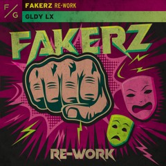 GLDY LX - Fakerz (Re-Work) (Extended Mix)