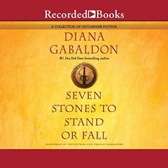 READ Seven Stones to Stand or Fall (Outlander 0.5, 7.5 & 8.5) EBook
