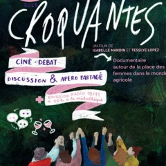 Femmes rurales et paysannes : échanges autour du documentaire Croquantes  - novembre 2023