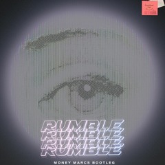 Rumble(Money Marcs Bootleg) DL LINK IN DESCRIPTION