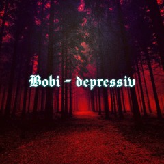BOBI - DEPRESSIV MINUS (SLOWED)(REMAKE BY SAD MUSIC)