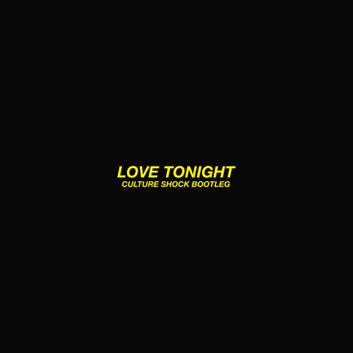 Shouse - Love Tonight (Culture Shock Bootleg)