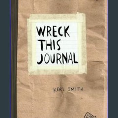 $${EBOOK} 🌟 Wreck This Journal (Paper bag) Expanded Edition     Diary – Illustrated, August 7, 201