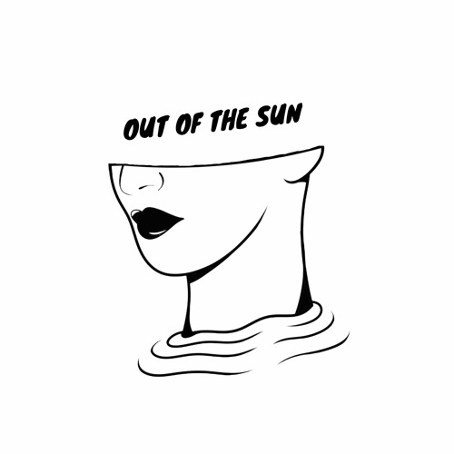 Out of The Sun