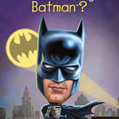 [GET] KINDLE 📰 What Is the Story of Batman? by  Michael Burgan,Who HQ,Jake Murray [E