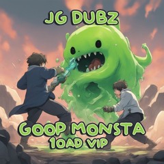 JG DUBZ - GOOP MONSTA (10AD VIP) FREE DOWNLOAD