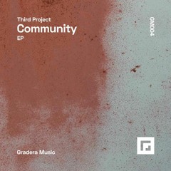 Third Project - Community(Heinrich & Heine Remix)