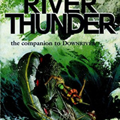 Get PDF 📂 River Thunder by  Will Hobbs EPUB KINDLE PDF EBOOK