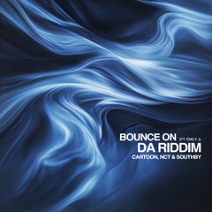 BOUNCE ON DA RIDDIM (ft. Emily J) w/ Cartoon & Southby (Extended Mix)