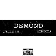 2xdooda ft OFFICIAL ZXL Demond (Remix)