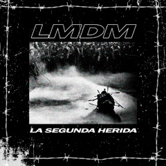 Los Mapas del Miedo - La Segunda Herida (2025 mix)