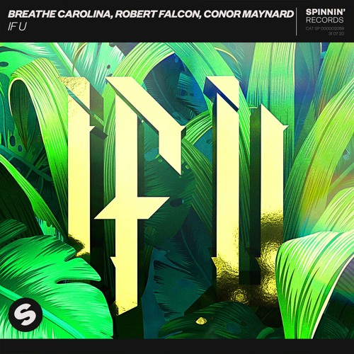 Breathe Carolina, Robert Falcon, Conor Maynard – IF U [OUT NOW]