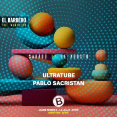ULTRATUBE @ EL BARBERO CLUB (MALLORCA) 17/08/24
