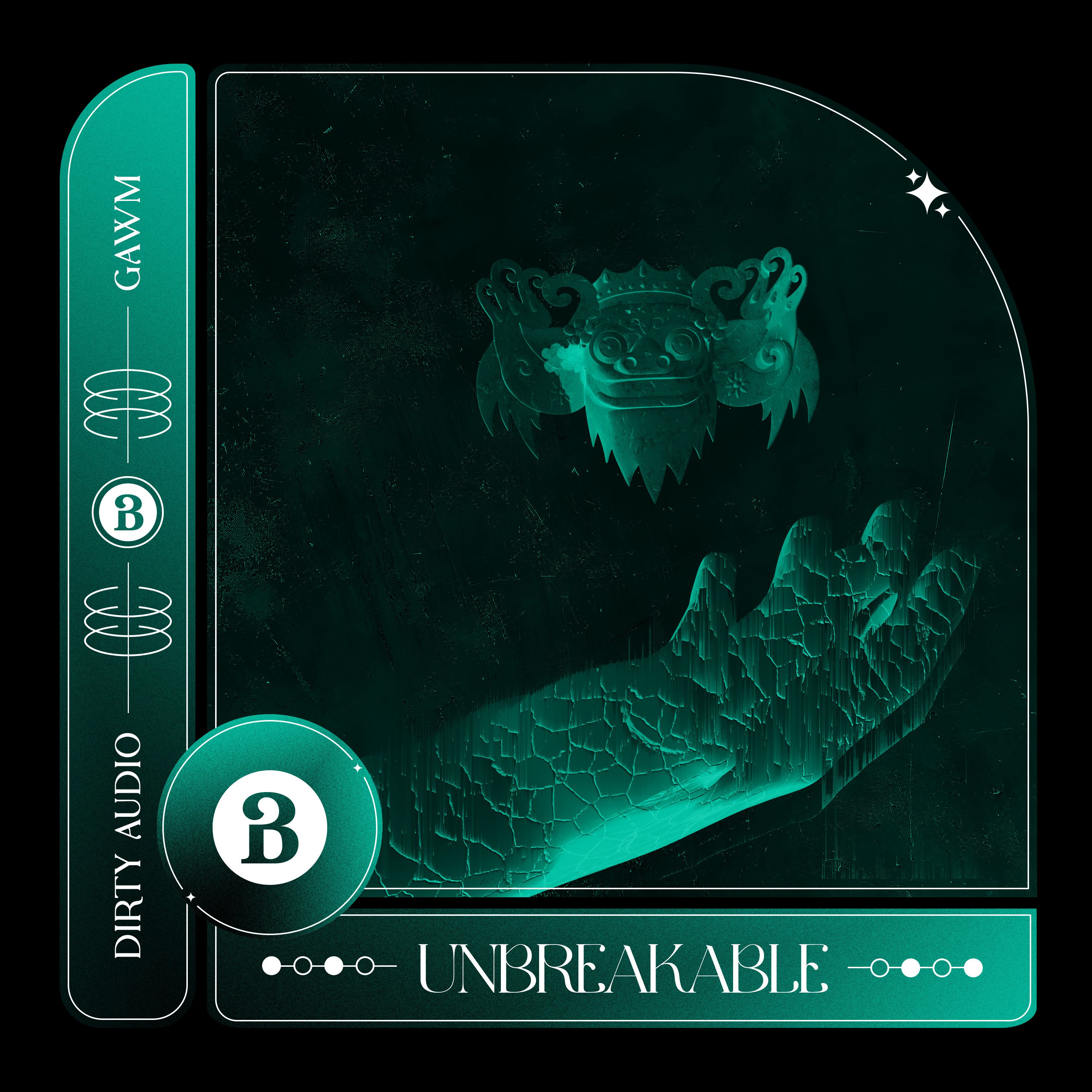 Dirty Audio & GAWM – Unbreakable