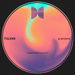 TULVAN - Supernatural (Original Mix)