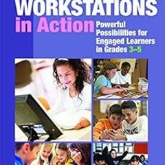 #% Math Workstations in Action: Powerful Possibilities for Engaged Learning in Grades 3–5 BY: N