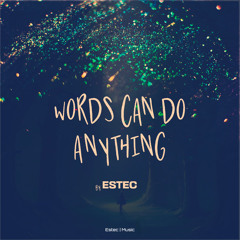Words Can Do Anything | Out on spotify