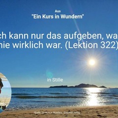 Ich kann nur das aufgeben, was nie wirklich war