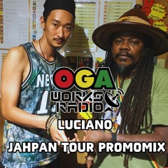 OGAWORKS RADIO LUCIANO JAHPAN TOUR PROMO MIX 2024