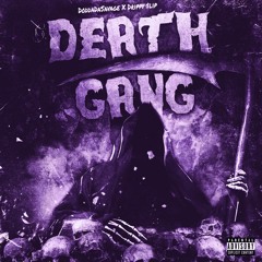 DoddaDaSavage x Drippy $lip - Death Gang Remix (Official Audio)