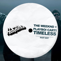 The Weknd, Playboy Carti - Timeless (Saat Edit)