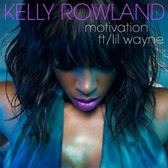 KELLY ROWLAND MOTIVATION Freestyle