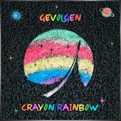 KOSMOS145LPDGTL Gevolgen "Crayon Rainbow LP" (Preview)
