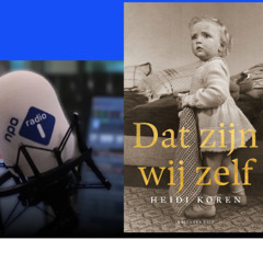Heidi Koren bij Met het oog op morgen over 'Dat zijn wij zelf' (Hollands Diep)