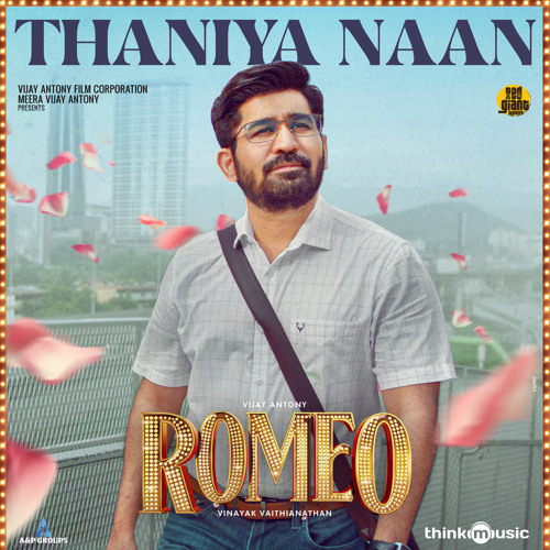 Thaniya Naan (From "Romeo")