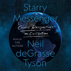 Starry Messenger by Neil deGrasse Tyson, audiobook excerpt - preface
