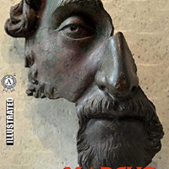 Get EBOOK 💘 Complete works of Marcus Aurelius. Illustrated: Meditations, The Speeche