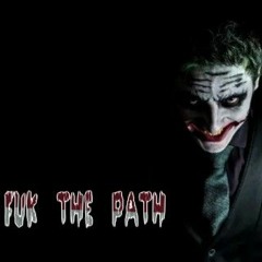 DAN ,, FUK THE PATH