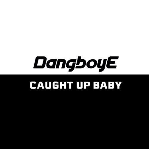 Caught Up Baby