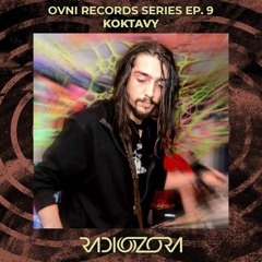 KOKTAVY | OVNI Records series Ep. 9 | 02/04/2021