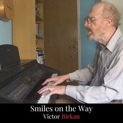 Smiles On The Way - Improvised Piano Piece