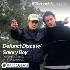 Defunct Discs Takeover w/ Salary Boy - 03-Sep-21