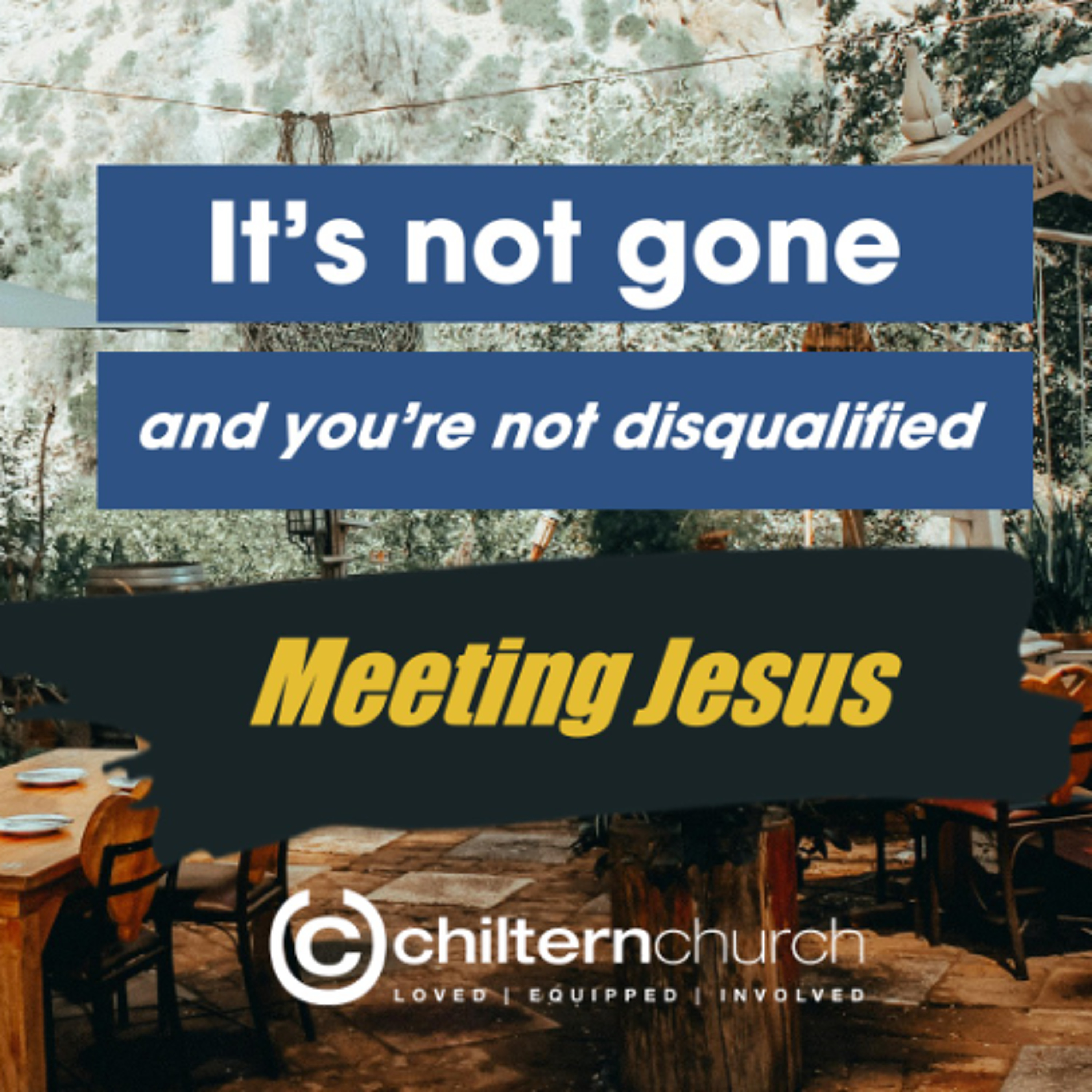 Meeting Jesus | It't not gone and you're not disqualified episode artwork