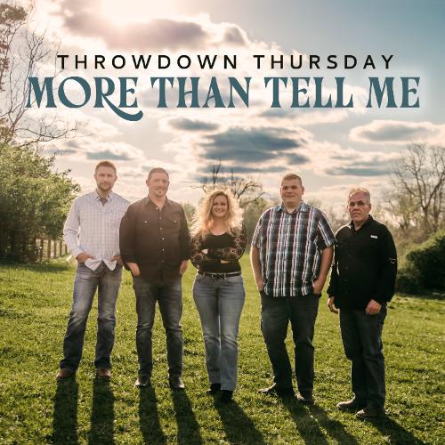 Throwdown Thursday - "More Than Tell Me"