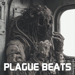 PLAGUE BEATS