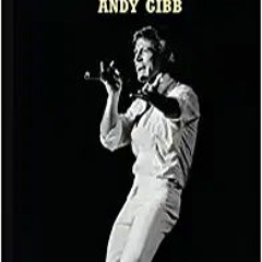 P.D.F.❤️DOWNLOAD⚡️ Arrow Through the Heart: The Biography of Andy Gibb Online Book