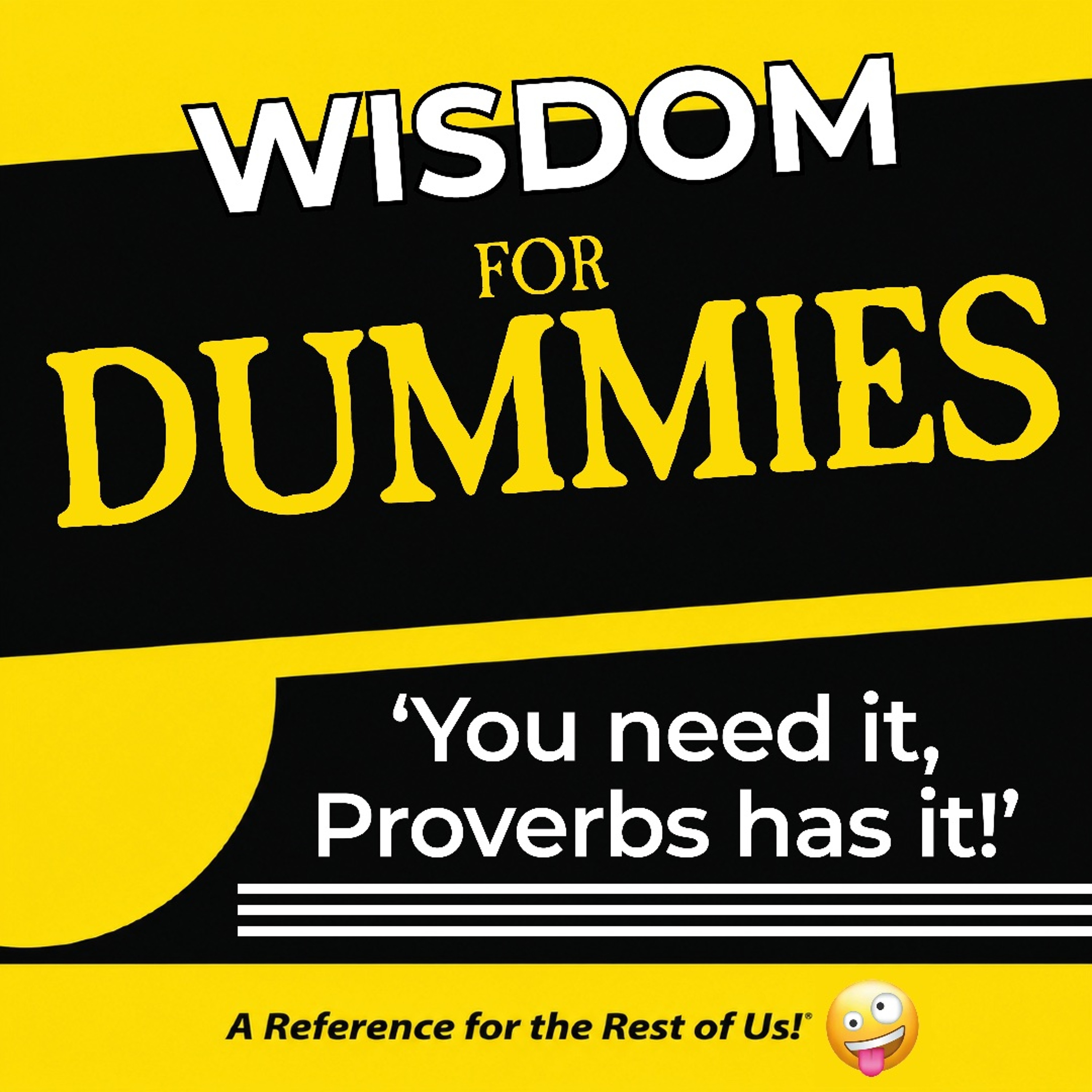 Proverbs: Wisdom for Dummies | Introduction | Malcolm Kayes | 04.10.26 episode artwork