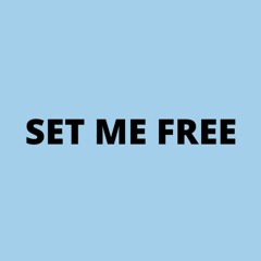 Set Me Free [prod. melodiq x rexpy]